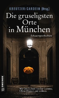 Cover Die gruseligsten Orte in München