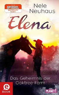 Cover Elena – Ein Leben für Pferde 4: Das Geheimnis der Oaktree-Farm