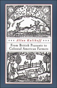 Cover From British Peasants to Colonial American Farmers