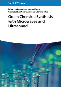 Cover Green Chemical Synthesis with Microwaves and Ultrasound