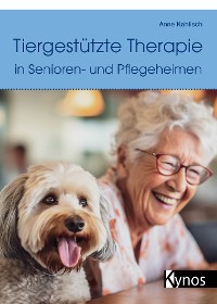 Cover Tiergestützte Therapie in Senioren- und Pflegeheimen