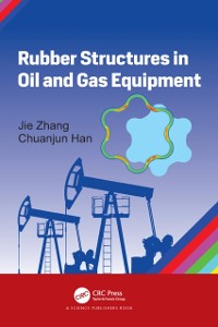 Cover Rubber Structures in Oil and Gas Equipment