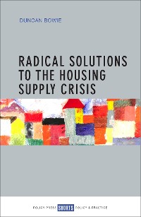 Cover Radical Solutions to the Housing Supply Crisis