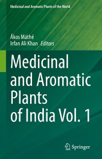 Cover Medicinal and Aromatic Plants of India Vol. 1