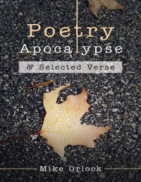 Cover Poetry Apocalypse: & Selected Verse