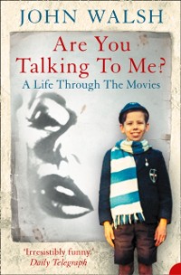 Cover Are you talking to me?: A Life Through the Movies