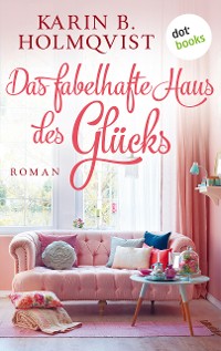 Cover Das fabelhafte Haus des Glücks