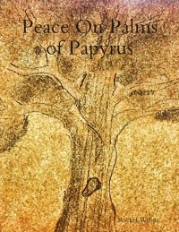 Cover Peace On Palms of Papyrus