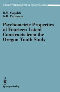 Cover Psychometric Properties of Fourteen Latent Constructs from the Oregon Youth Study
