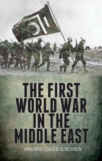 Cover First World War in the Middle East