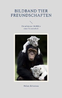 Cover Bildband Tier Freundschaften
