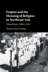 Cover Empire and the Meaning of Religion in Northeast Asia