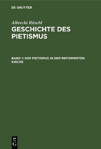 Cover Der Pietismus in der reformirten Kirche