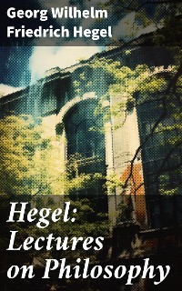 Cover Hegel: Lectures on Philosophy