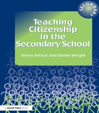 Cover Teaching Citizenship in the Secondary School