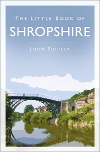 Cover The Little Book of Shropshire