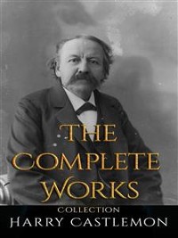 Cover Harry Castlemon: The Complete Works