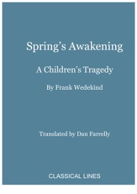 Cover Spring's Awakening : A Children's Tragedy