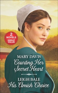 Cover Courting Her Secret Heart and His Amish Choice