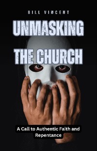 Cover Unmasking the Church