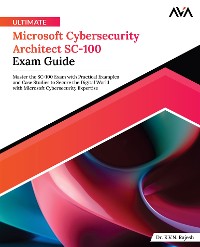 Cover Ultimate Microsoft Cybersecurity Architect SC-100 Exam Guide