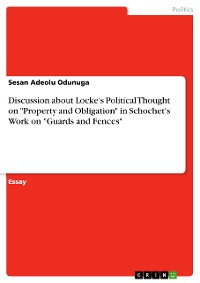 Cover Discussion about Locke's Political Thought on "Property and Obligation" in Schochet's Work on "Guards and  Fences"