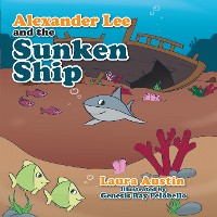 Cover Alexander Lee and the Sunken Ship