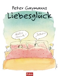 Cover Peter Gaymanns Liebesglück