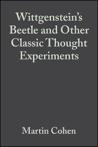 Cover Wittgenstein's Beetle and Other Classic Thought Experiments