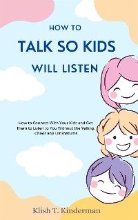 Cover How to Talk So Kids Will Listen