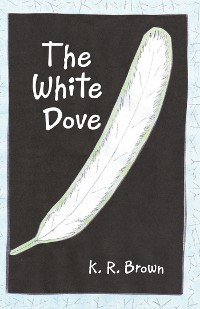 Cover The White Dove