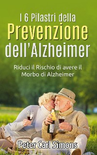 Cover I 6 Pilastri della Prevenzione dell'Alzheimer