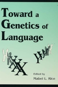 Cover Toward A Genetics of Language