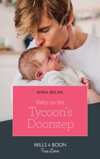 Cover Baby On The Tycoon's Doorstep (Mills & Boon True Love)