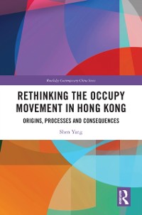 Cover Rethinking the Occupy Movement in Hong Kong