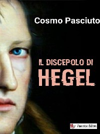 Cover Il discepolo di Hegel