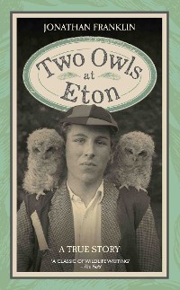 Cover Two Owls at Eton - A True Story