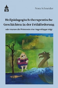 Cover Heilpädagogisch-therapeutische Geschichten in der Frühförderung