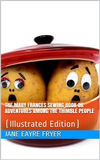 Cover The Mary Frances Sewing Book / Or Adventures Among the Thimble People