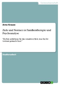 Cover Ziele und Normen in Familientherapie und Psychoanalyse