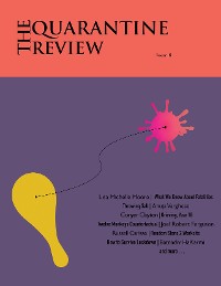 Cover The Quarantine Review, Issue 8