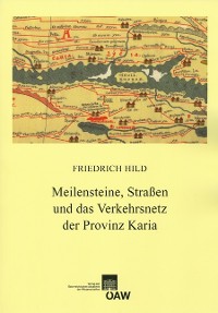 Cover Meilensteine, Straßen und das Verkehrsnetz der Provinz Karia