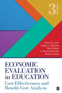 Cover Economic Evaluation in Education : Cost-Effectiveness and Benefit-Cost Analysis