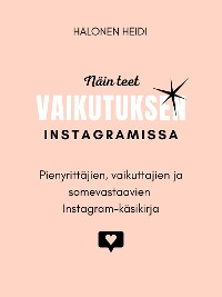 Cover Näin teet vaikutuksen Instagramissa