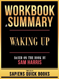 Cover Workbook & Summary - Waking Up - Based On The Book By Sam Harris