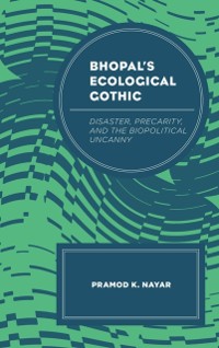 Cover Bhopal's Ecological Gothic