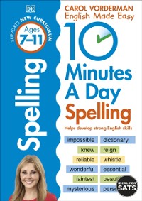 Cover 10 Minutes A Day Spelling, Ages 7-11 (Key Stage 2)