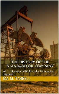 Cover The History of the Standard Oil Company