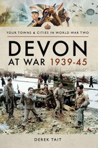 Cover Devon at War, 1939-45