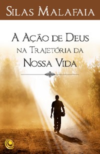 Cover A ação de Deus na trajetória da nossa vida